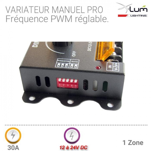 Variateur LED 30A manuel forte puissance