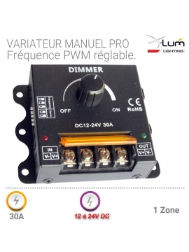 Variateur LED 30A manuel forte puissance